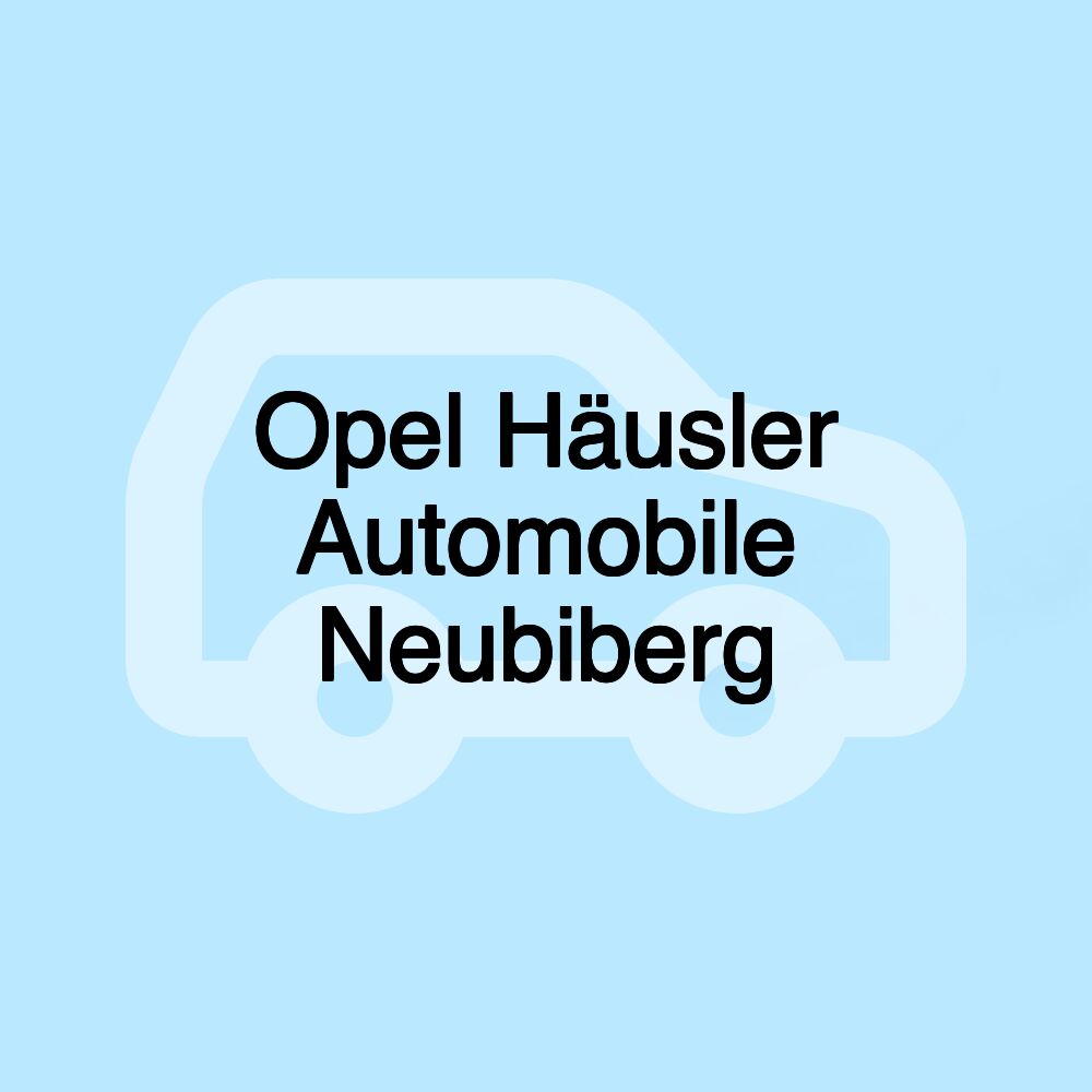 Opel Häusler Automobile Neubiberg Opel Häusler Automobile Neubiberg