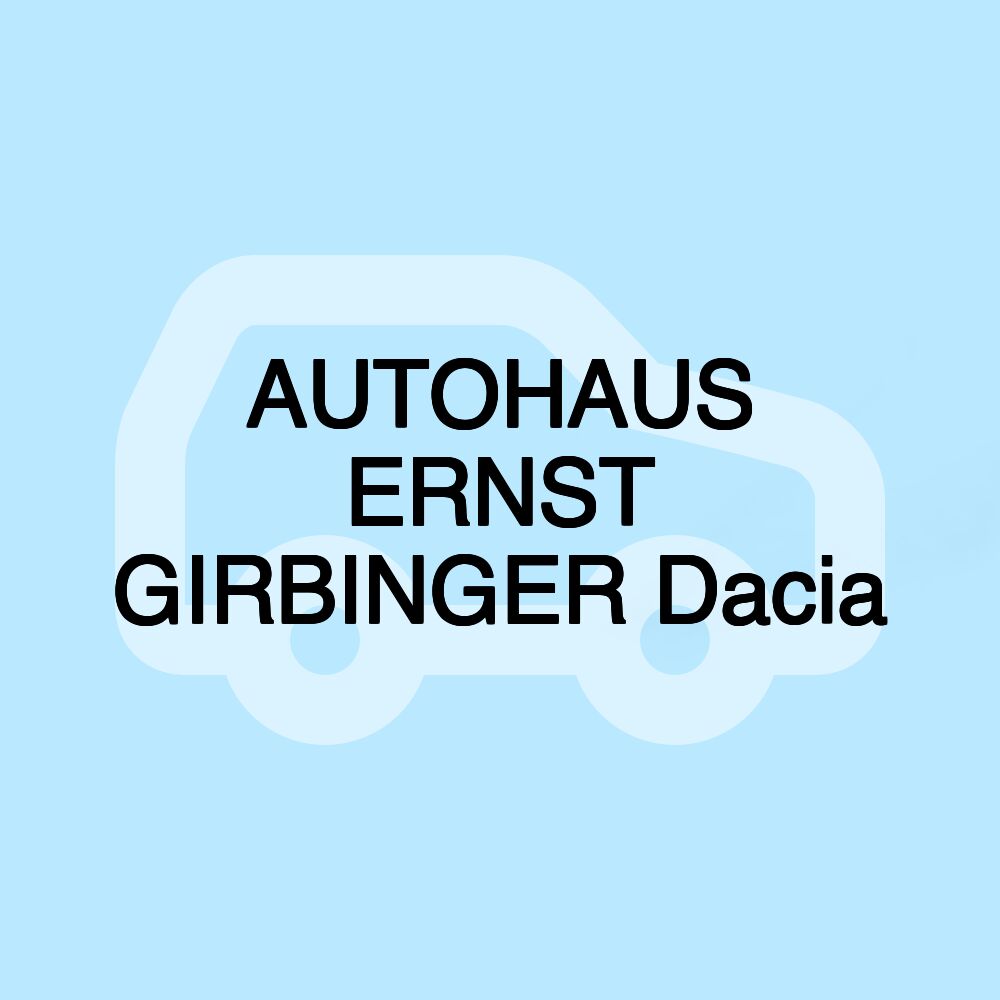 AUTOHAUS ERNST GIRBINGER Dacia
