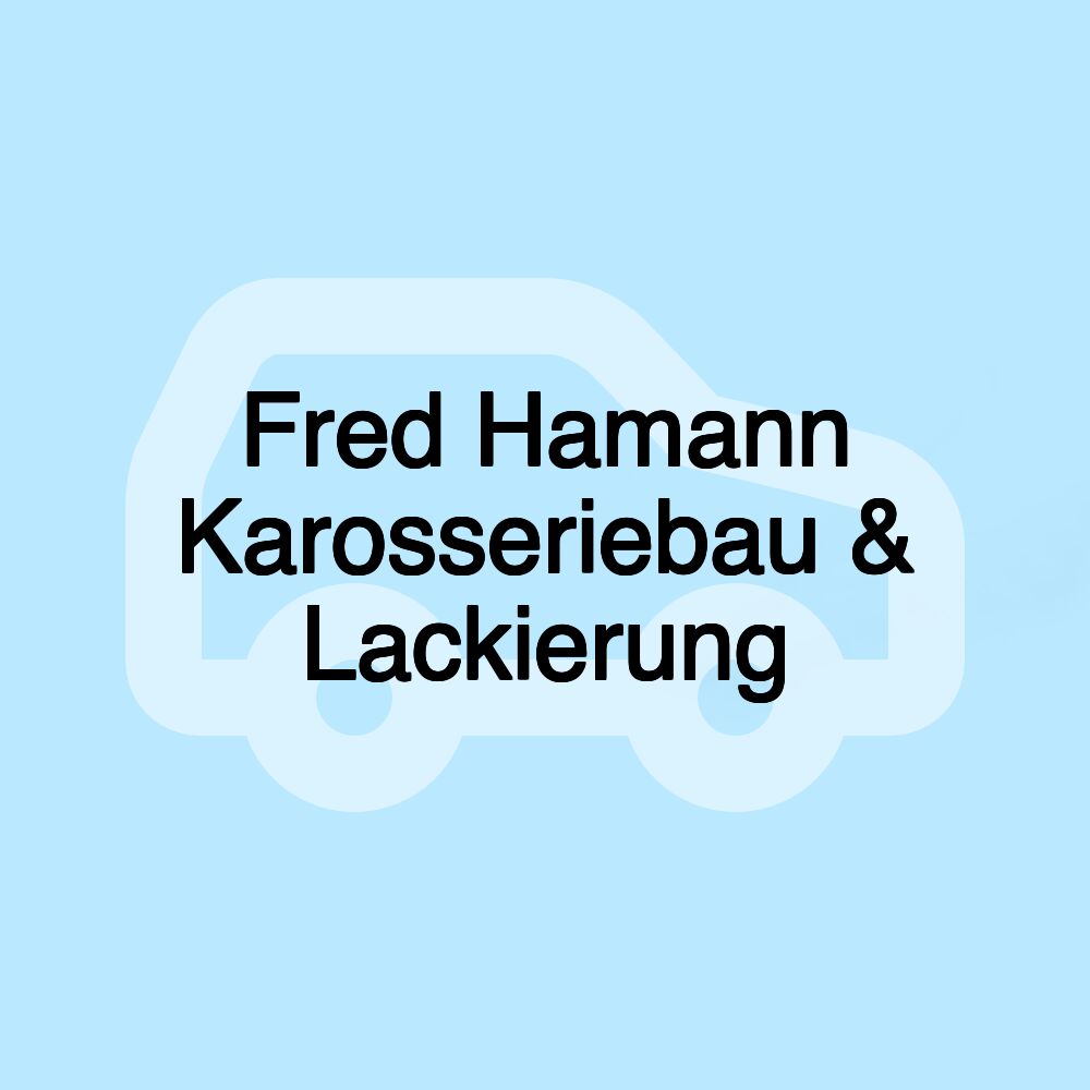 Fred Hamann Karosseriebau & Lackierung