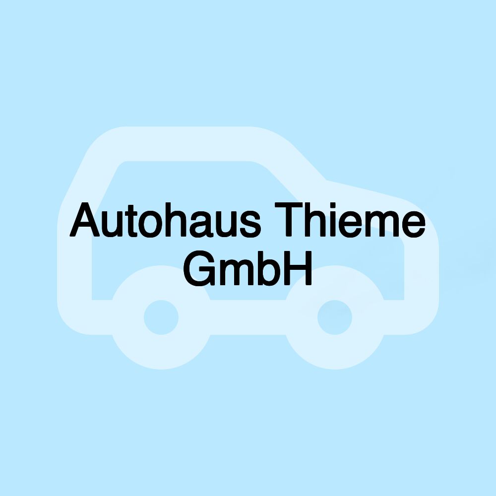 Autohaus Thieme GmbH