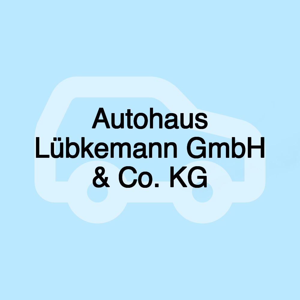 Autohaus Lübkemann GmbH & Co. KG
