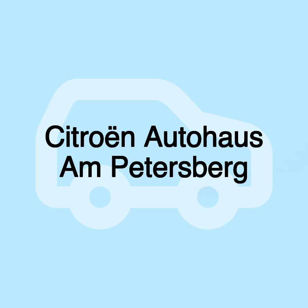 Citroën Autohaus Am Petersberg