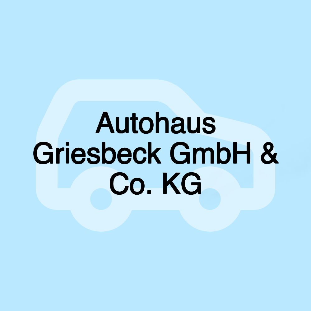Autohaus Griesbeck GmbH & Co. KG