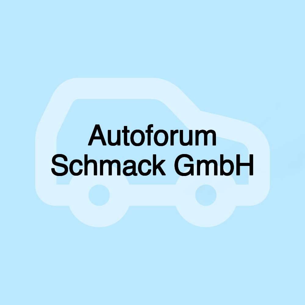 Autoforum Schmack GmbH