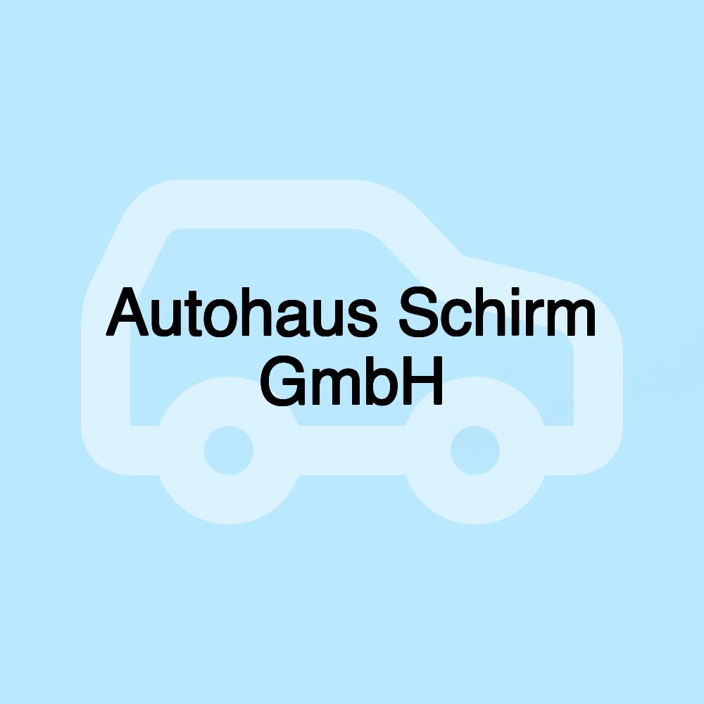 Autohaus Schirm GmbH