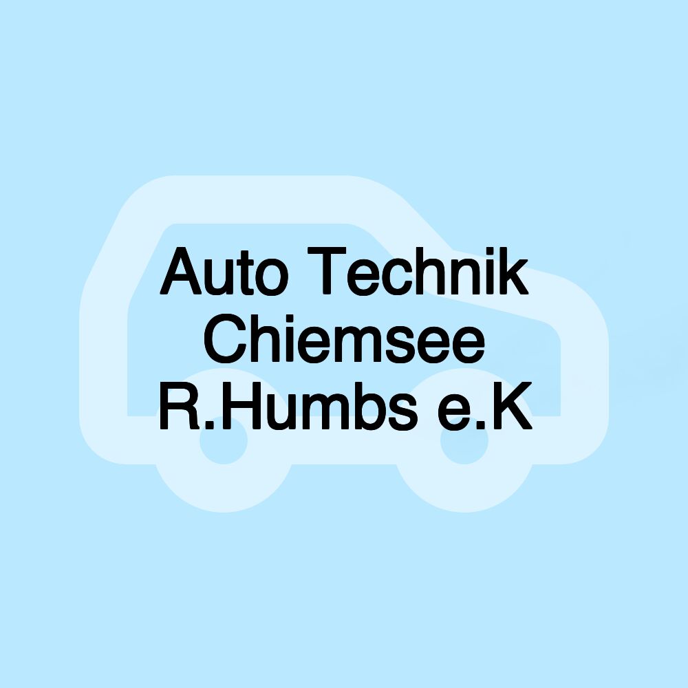 Auto Technik Chiemsee R.Humbs e.K
