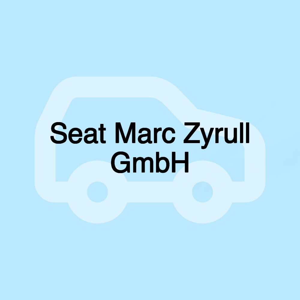 Seat Marc Zyrull GmbH