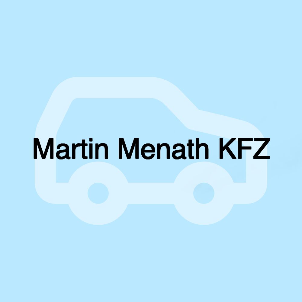 Martin Menath KFZ