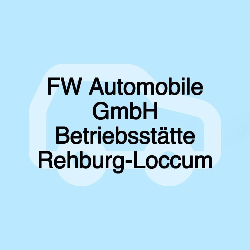 FW Automobile GmbH Betriebsstätte Rehburg-Loccum