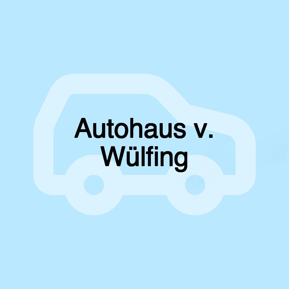Autohaus v. Wülfing