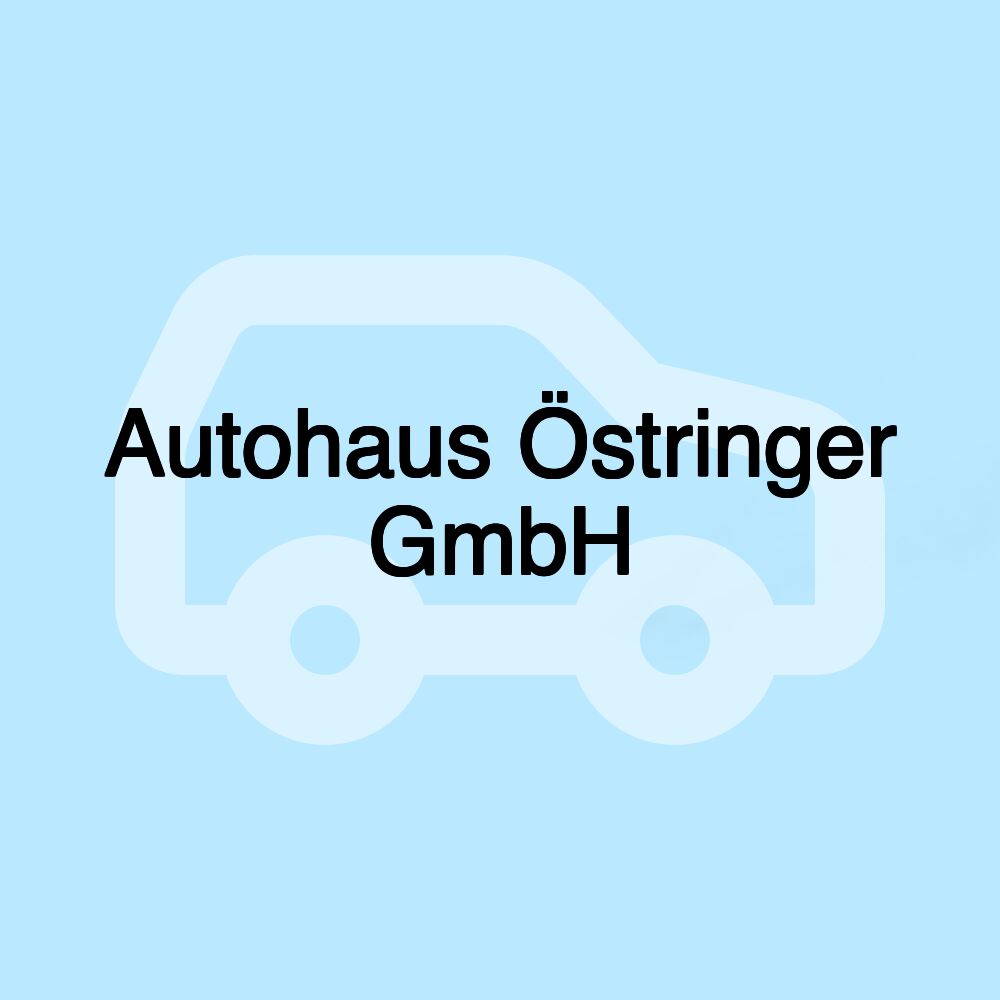 Autohaus Östringer GmbH
