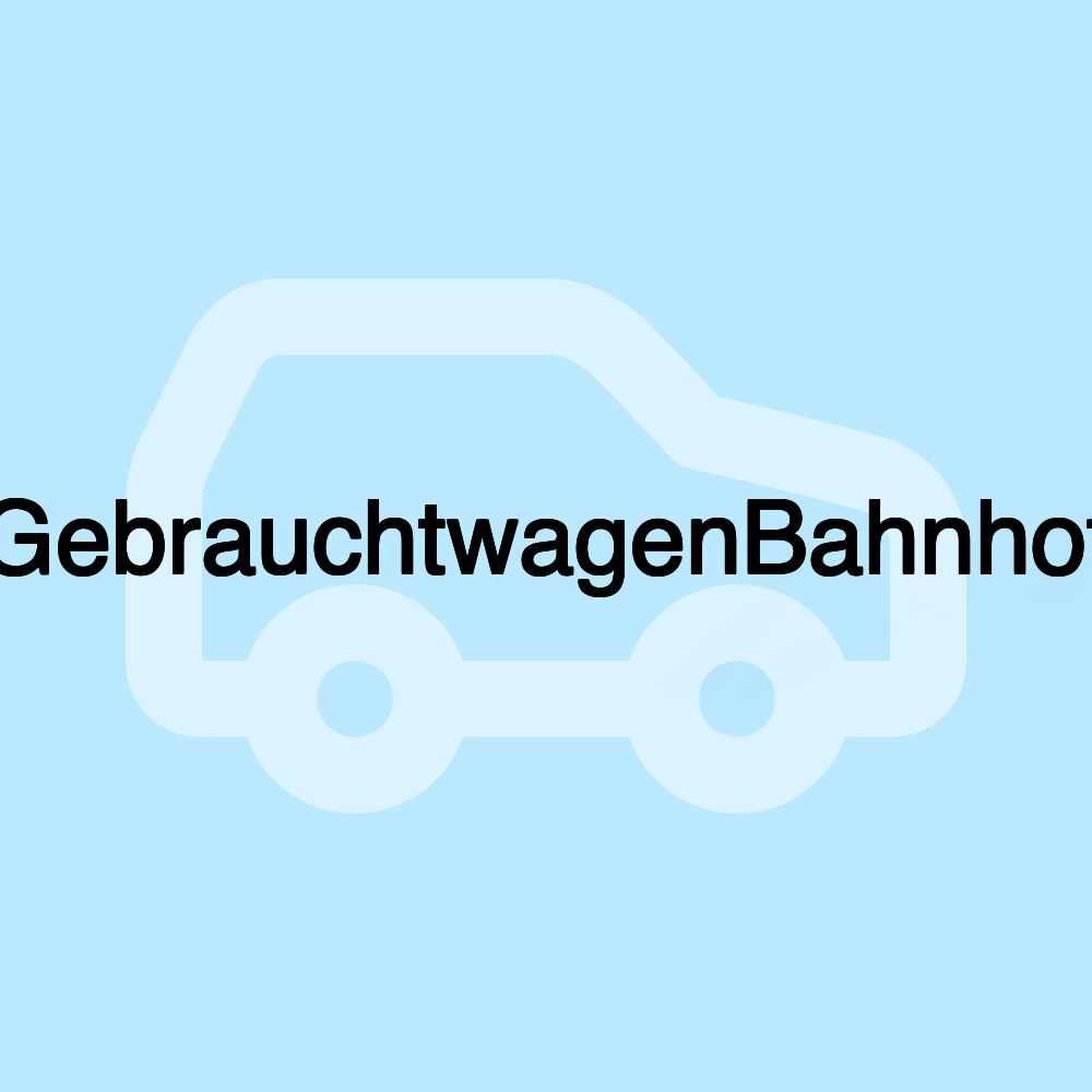GebrauchtwagenBahnhof