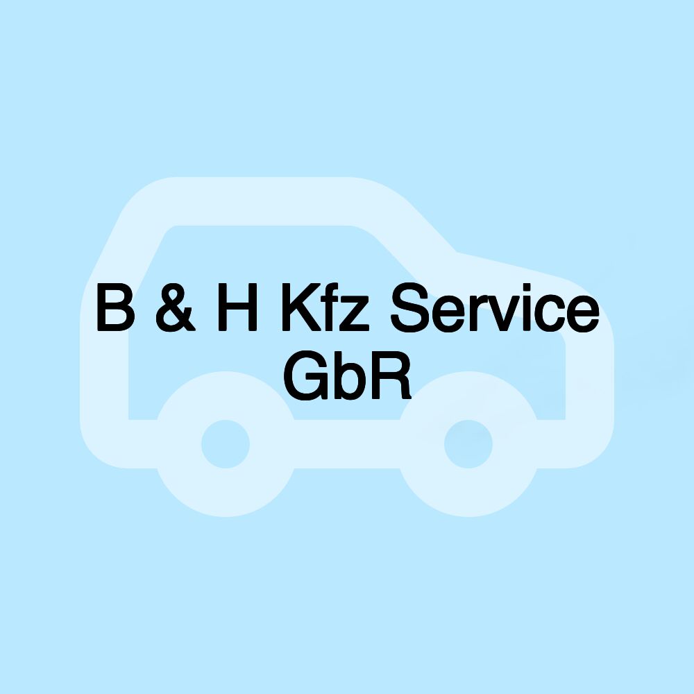 B & H Kfz Service GbR