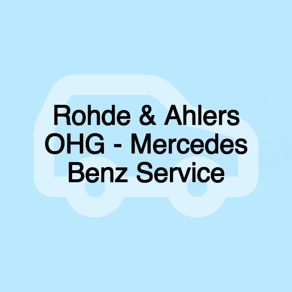 Rohde & Ahlers OHG - Mercedes Benz Service