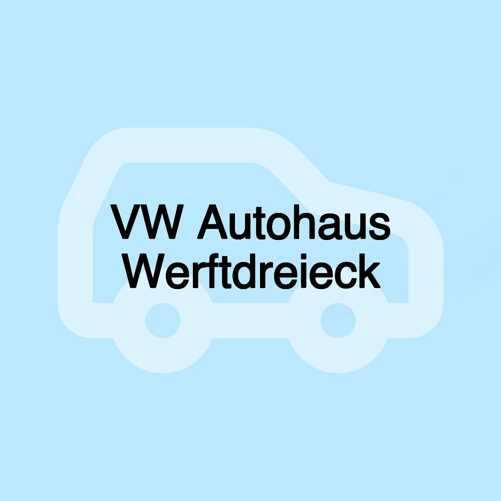 VW Autohaus Werftdreieck
