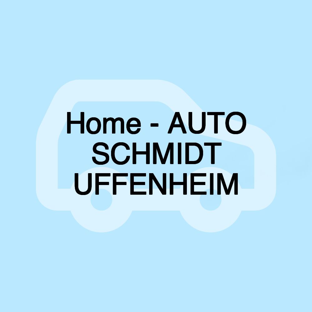 Home - AUTO SCHMIDT UFFENHEIM