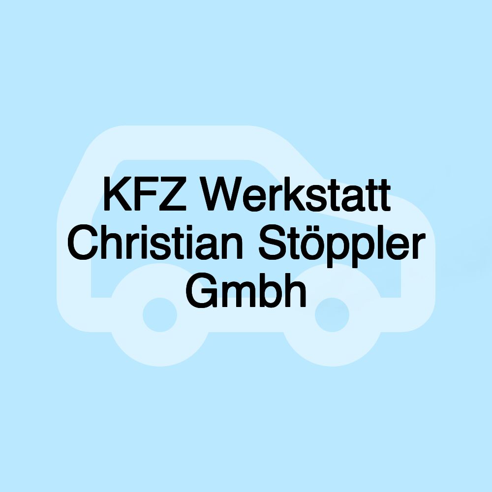 KFZ Werkstatt Christian Stöppler Gmbh