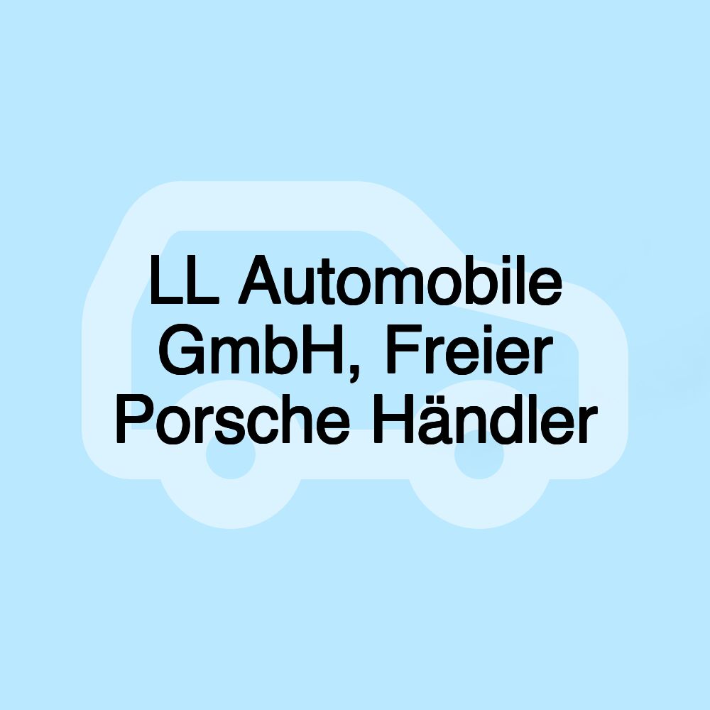 LL Automobile GmbH, Freier Porsche Händler