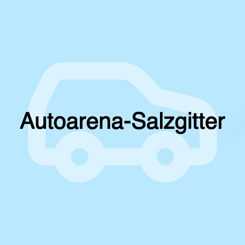 Autoarena-Salzgitter Autoarena-Salzgitter