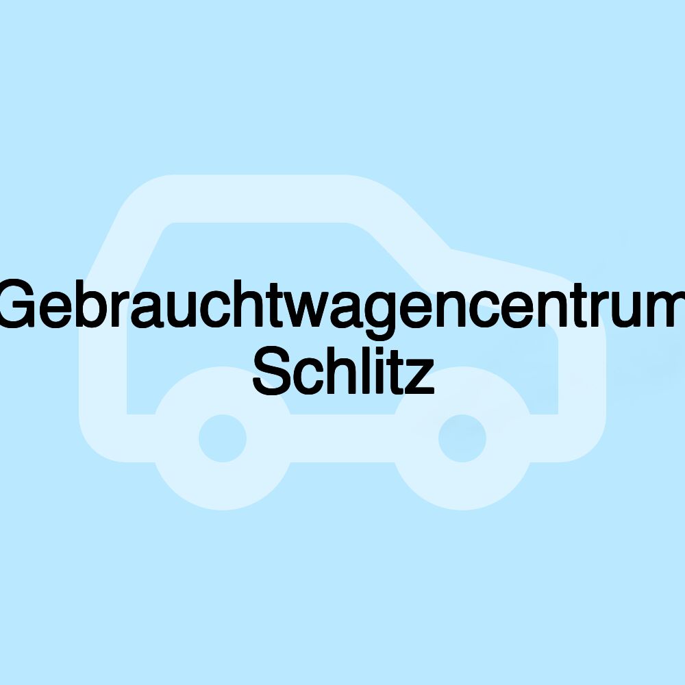 Gebrauchtwagencentrum Schlitz