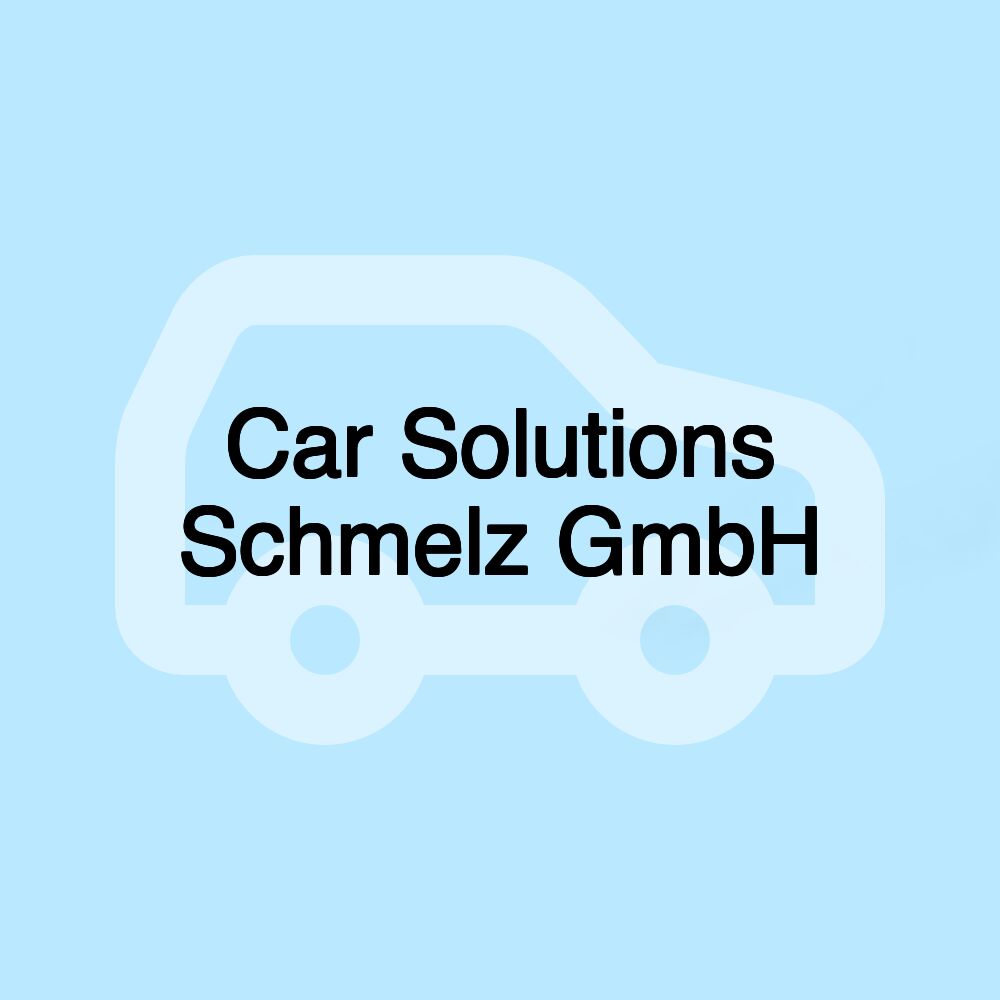 Car Solutions Schmelz GmbH
