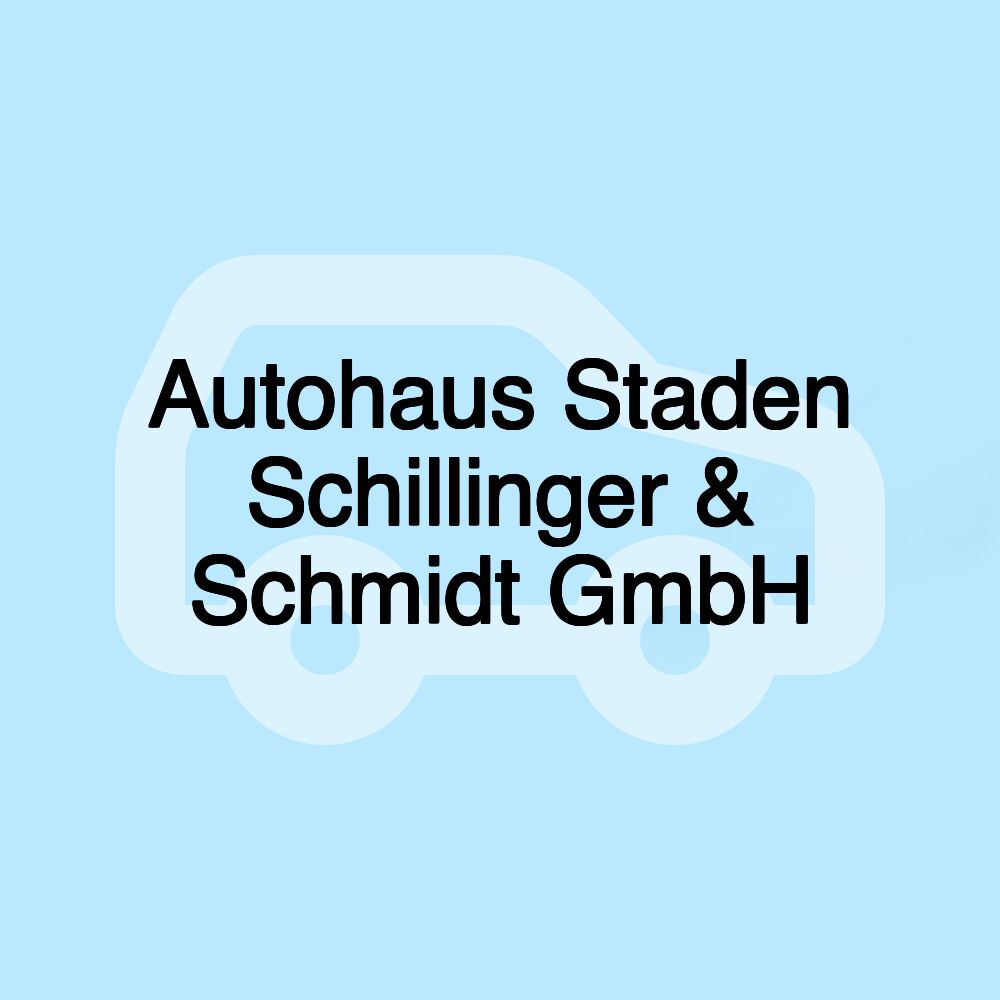 Autohaus Staden Schillinger & Schmidt GmbH