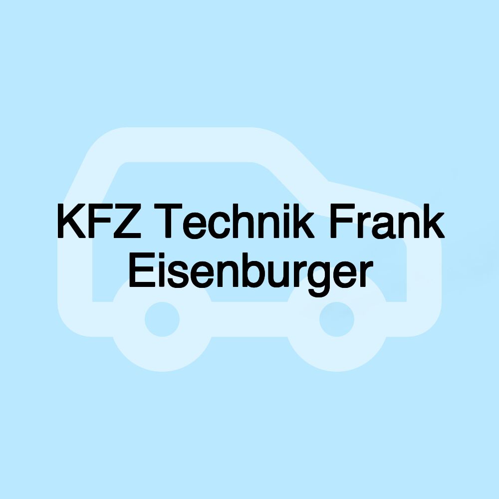 KFZ Technik Frank Eisenburger