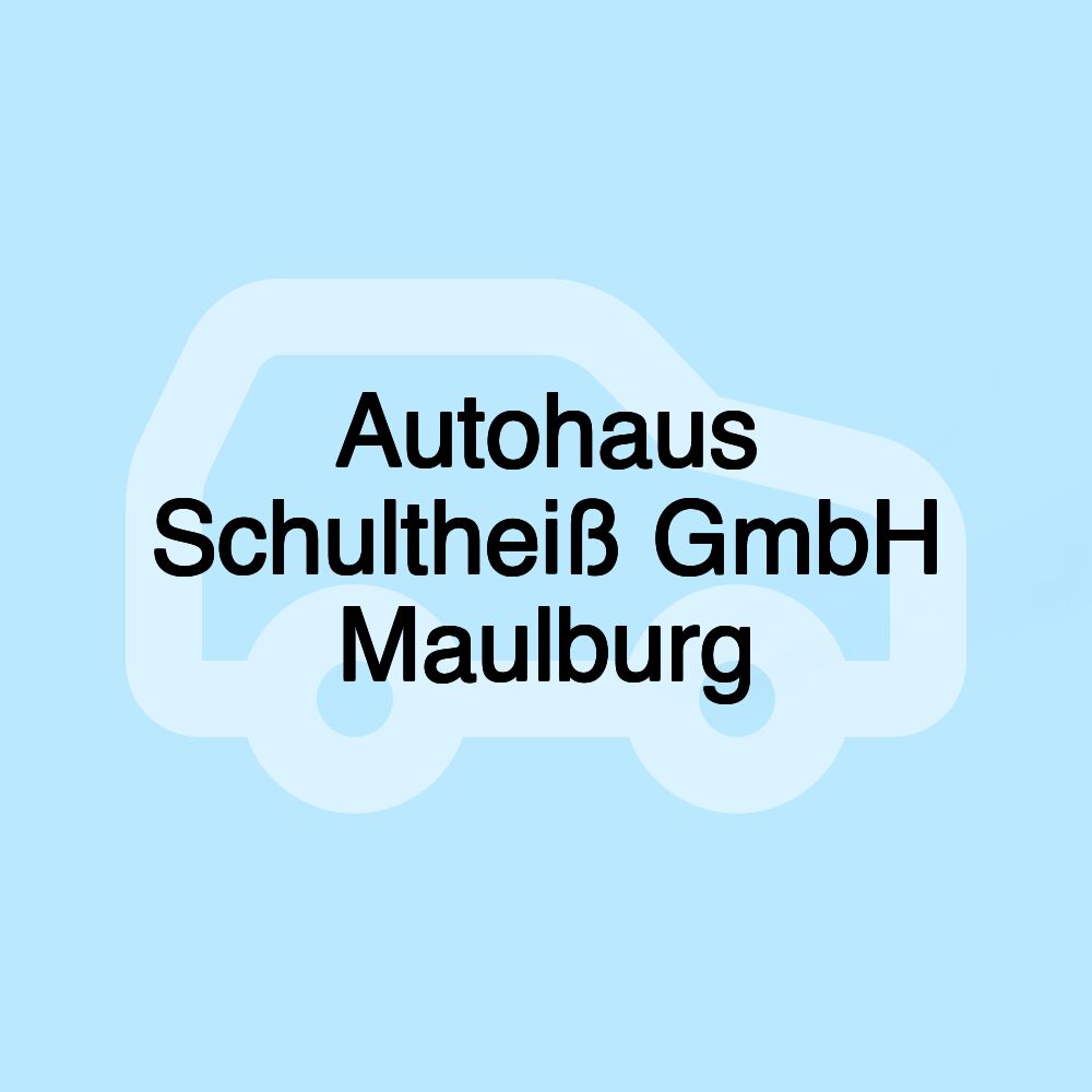 Autohaus Schultheiß GmbH Maulburg