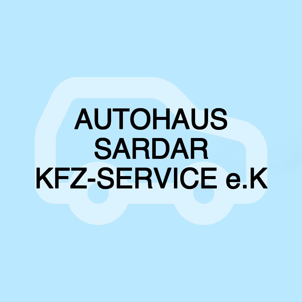 AUTOHAUS SARDAR KFZ-SERVICE e.K