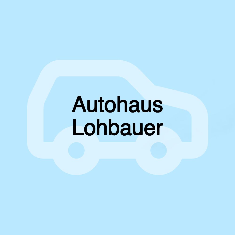 Autohaus Lohbauer