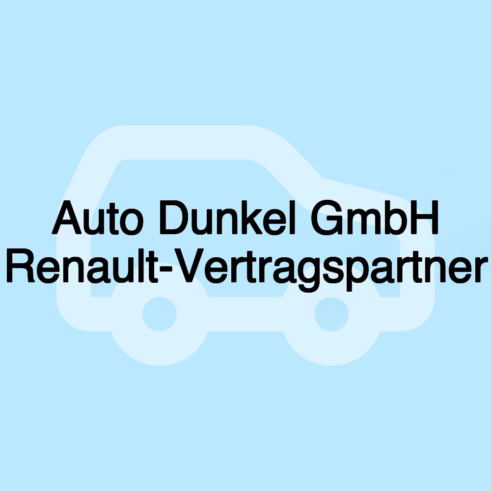 Auto Dunkel GmbH Renault-Vertragspartner