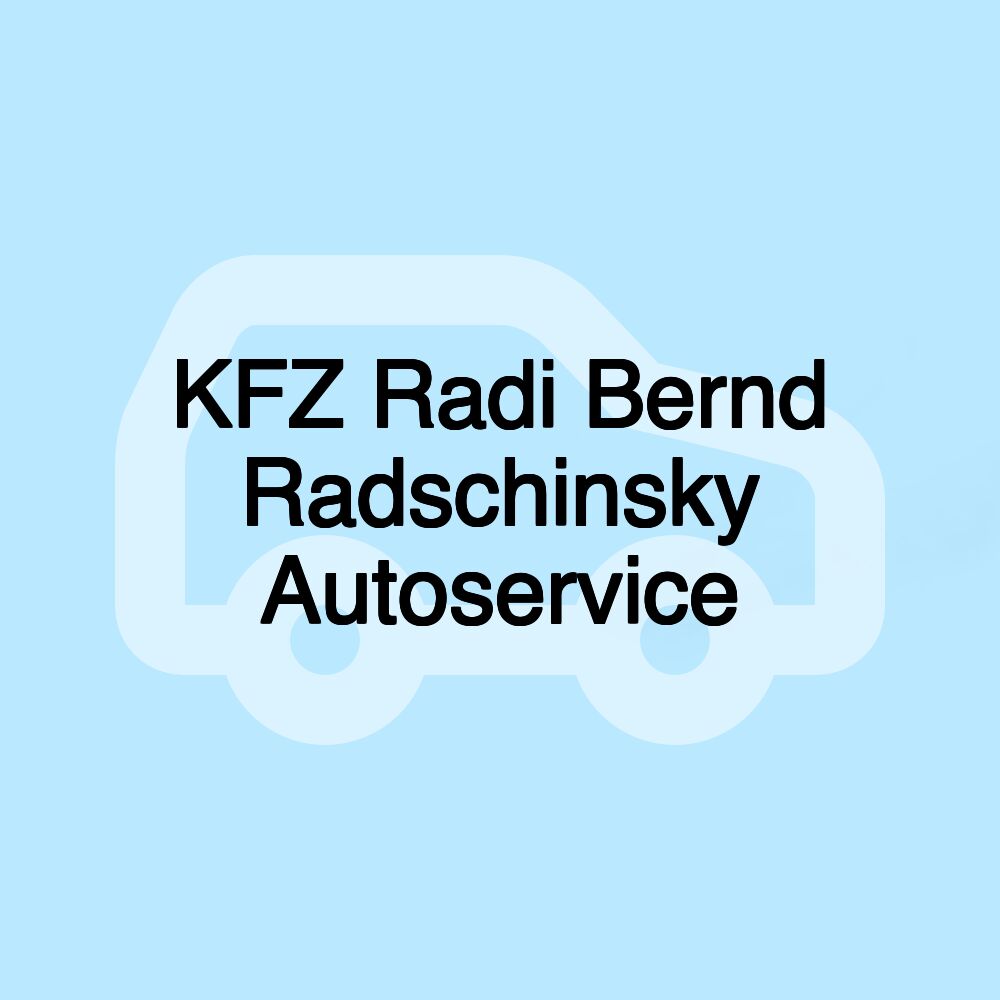 KFZ Radi Bernd Radschinsky Autoservice