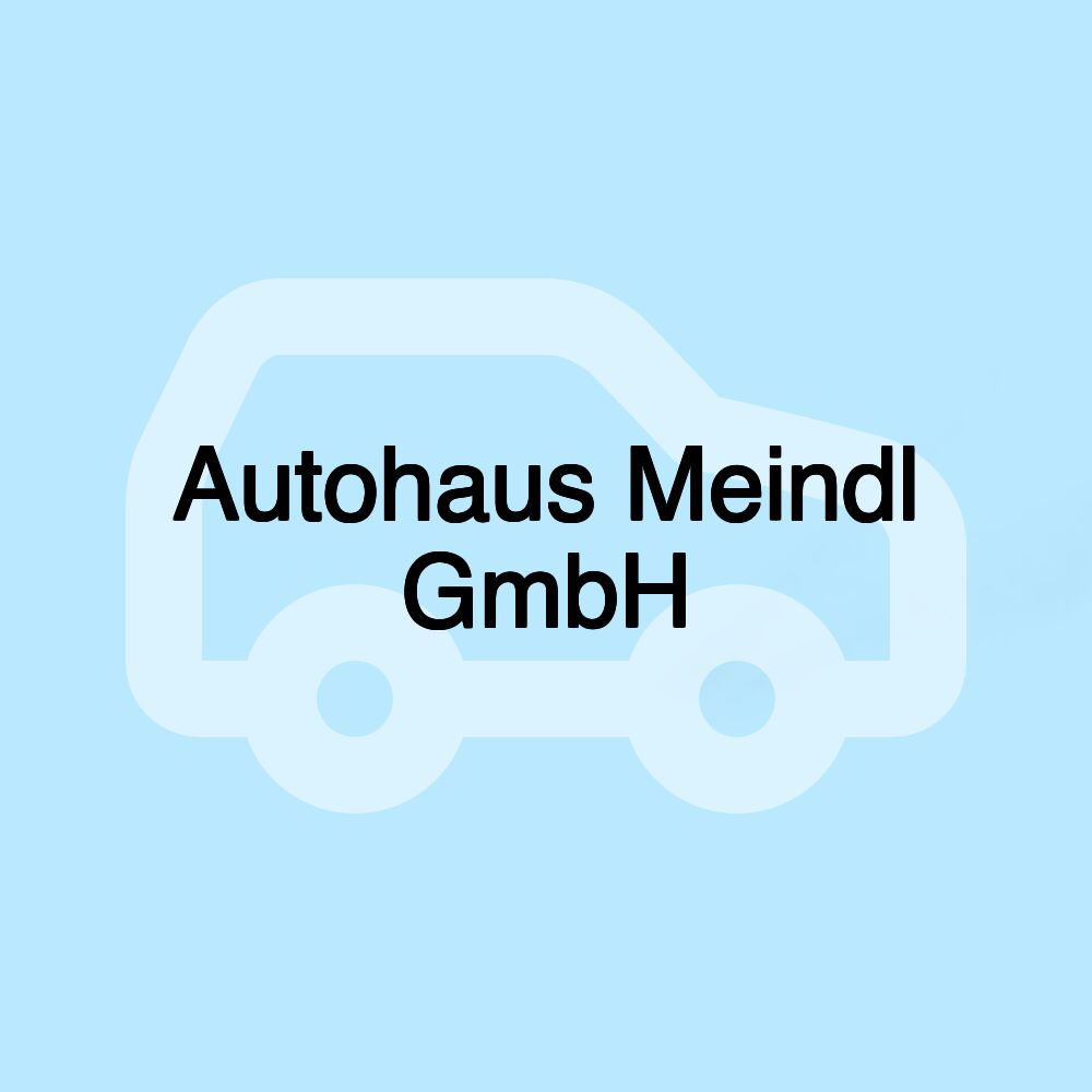 Autohaus Meindl GmbH