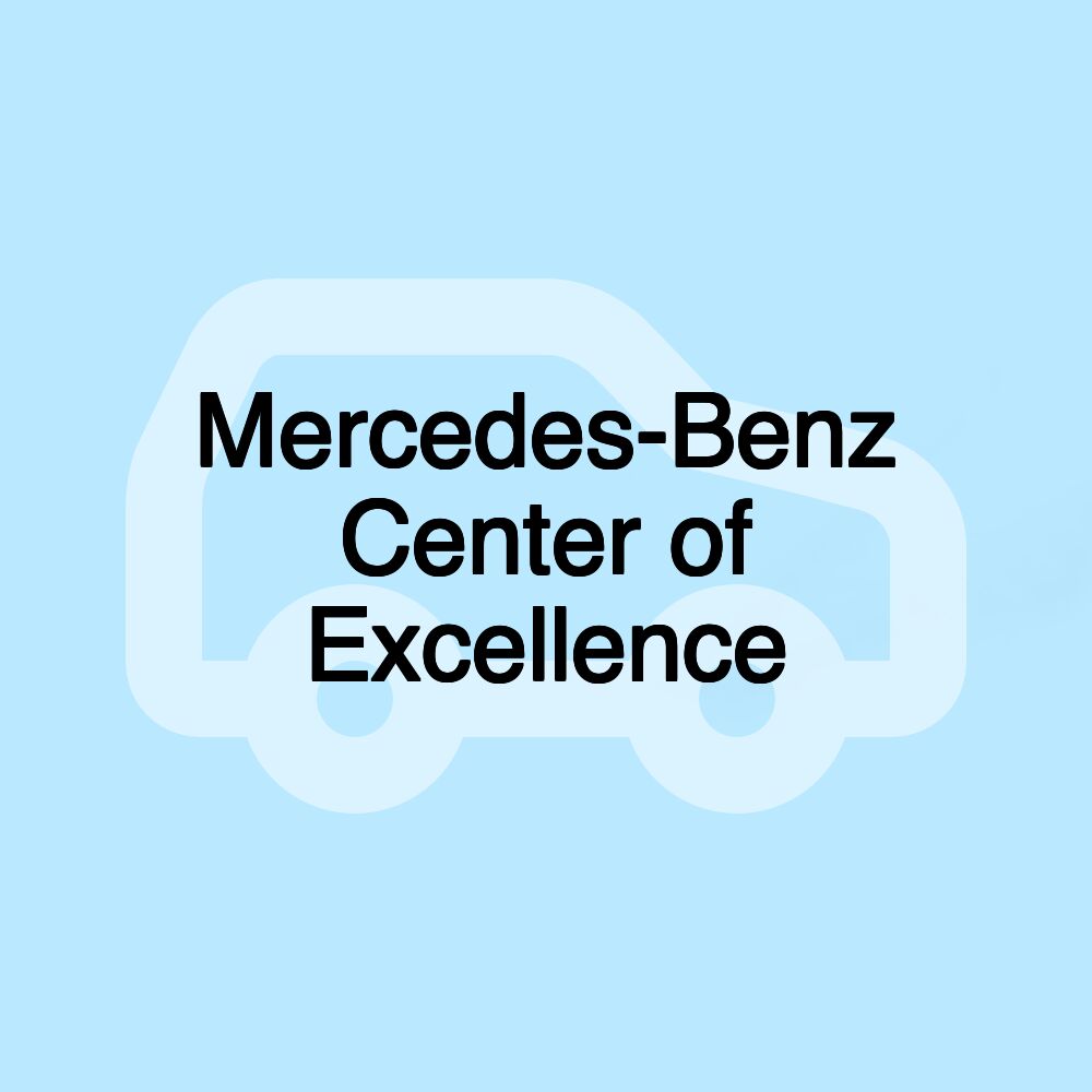 Mercedes-Benz Center of Excellence