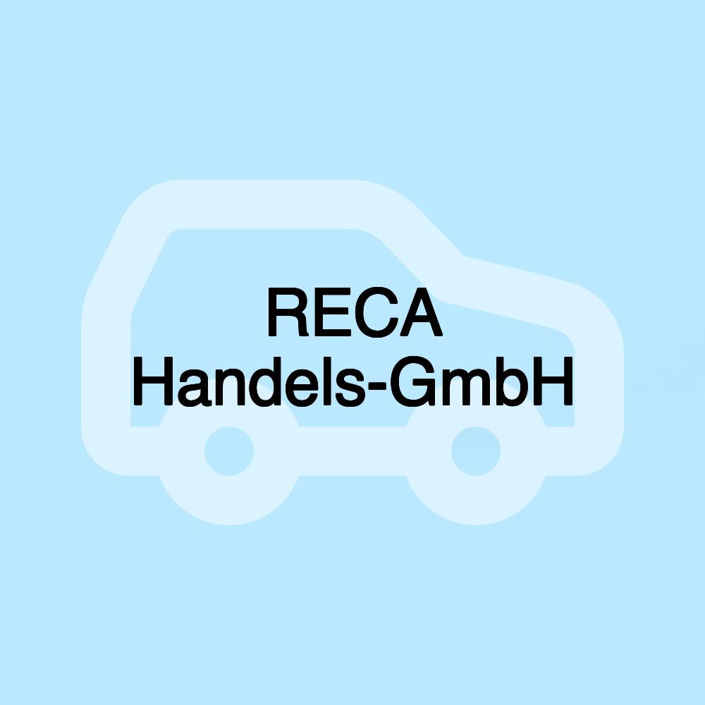 RECA Handels-GmbH RECA Handels-GmbH