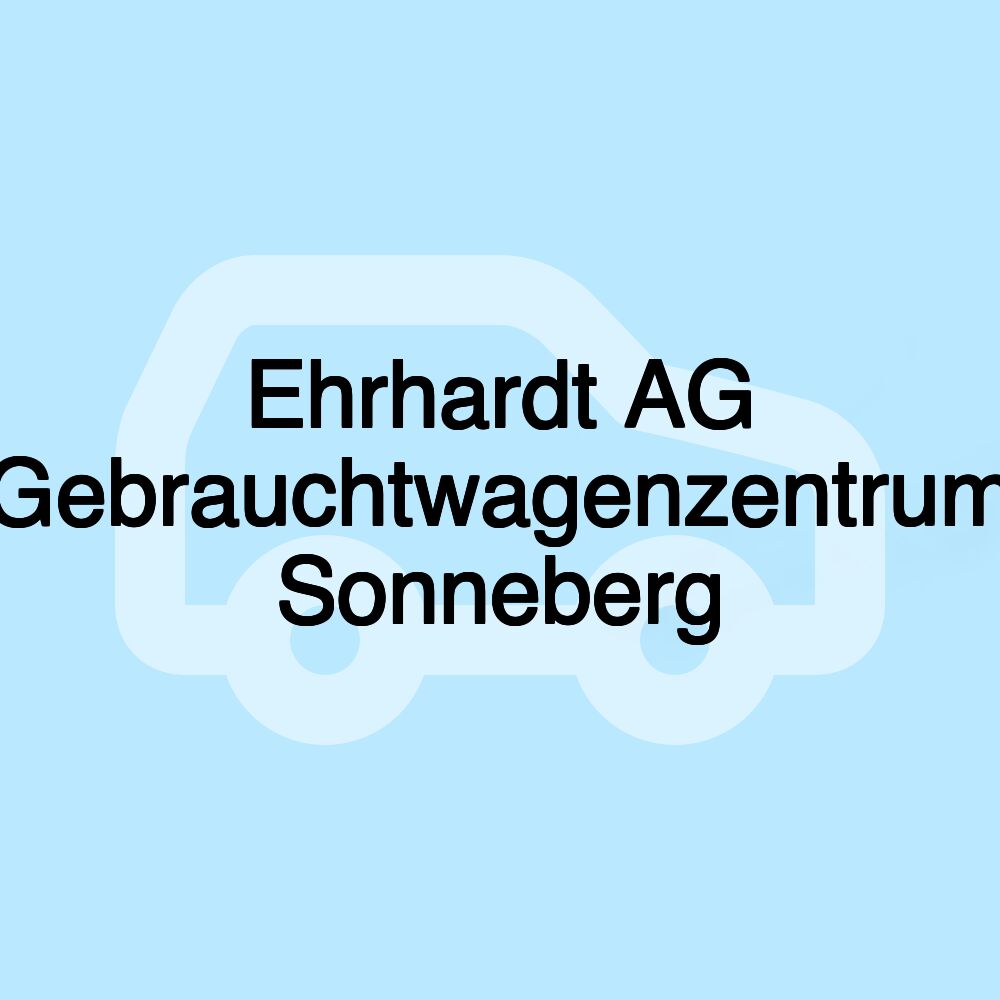 Ehrhardt AG Gebrauchtwagenzentrum Sonneberg
