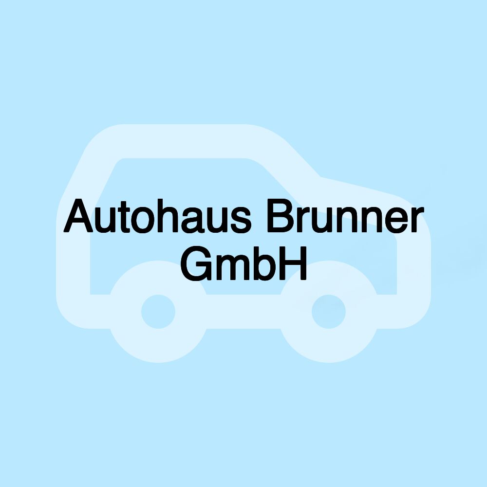 Autohaus Brunner GmbH