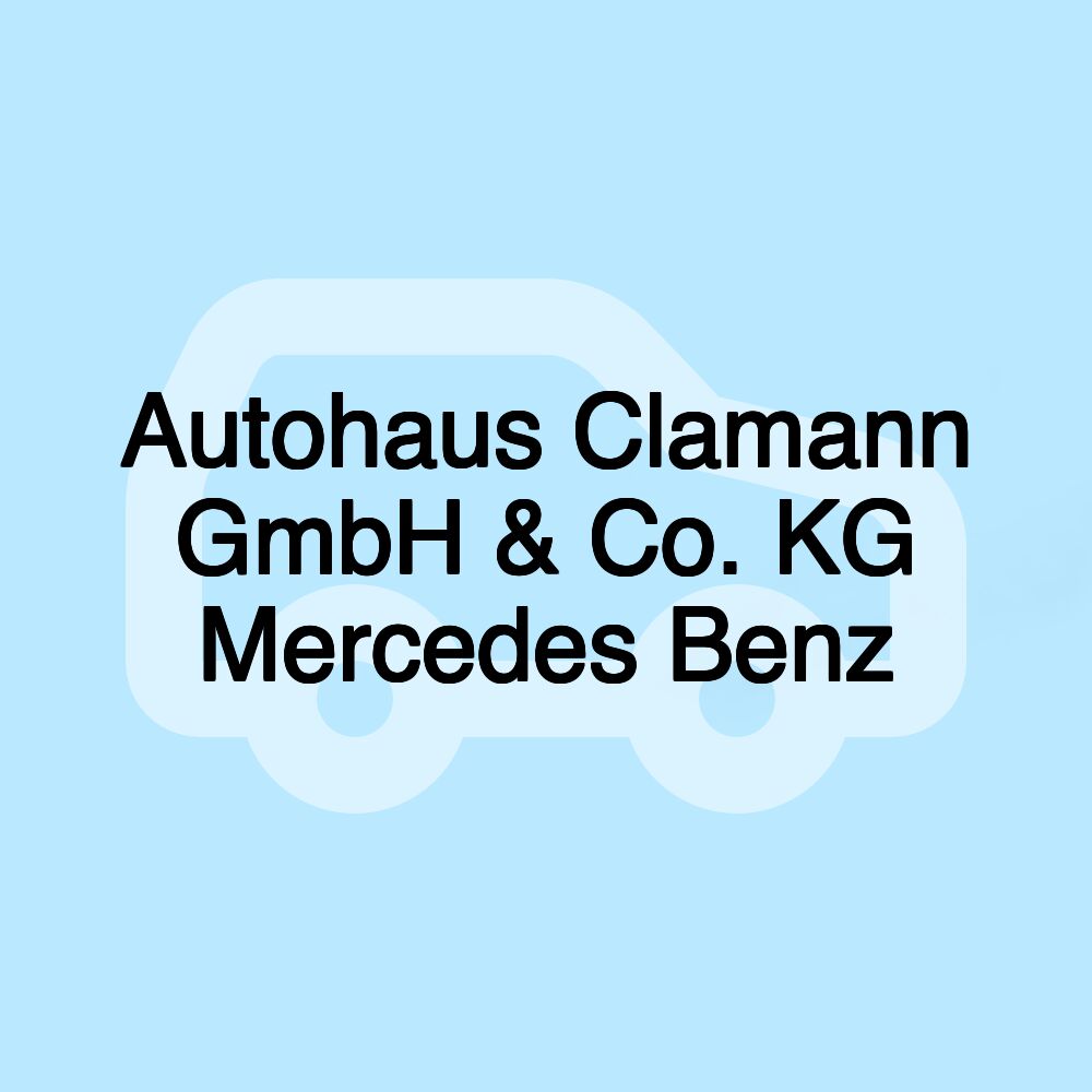 Autohaus Clamann GmbH & Co. KG Mercedes Benz