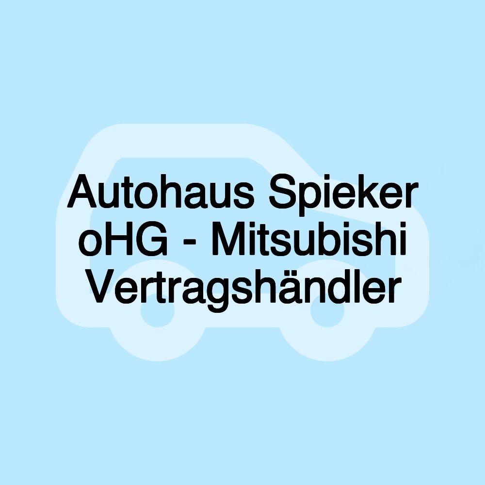 Autohaus Spieker oHG - Mitsubishi Vertragshändler