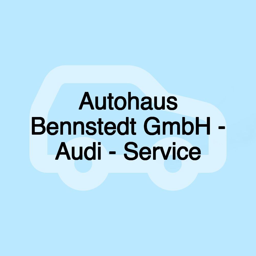 Autohaus Bennstedt GmbH - Audi - Service