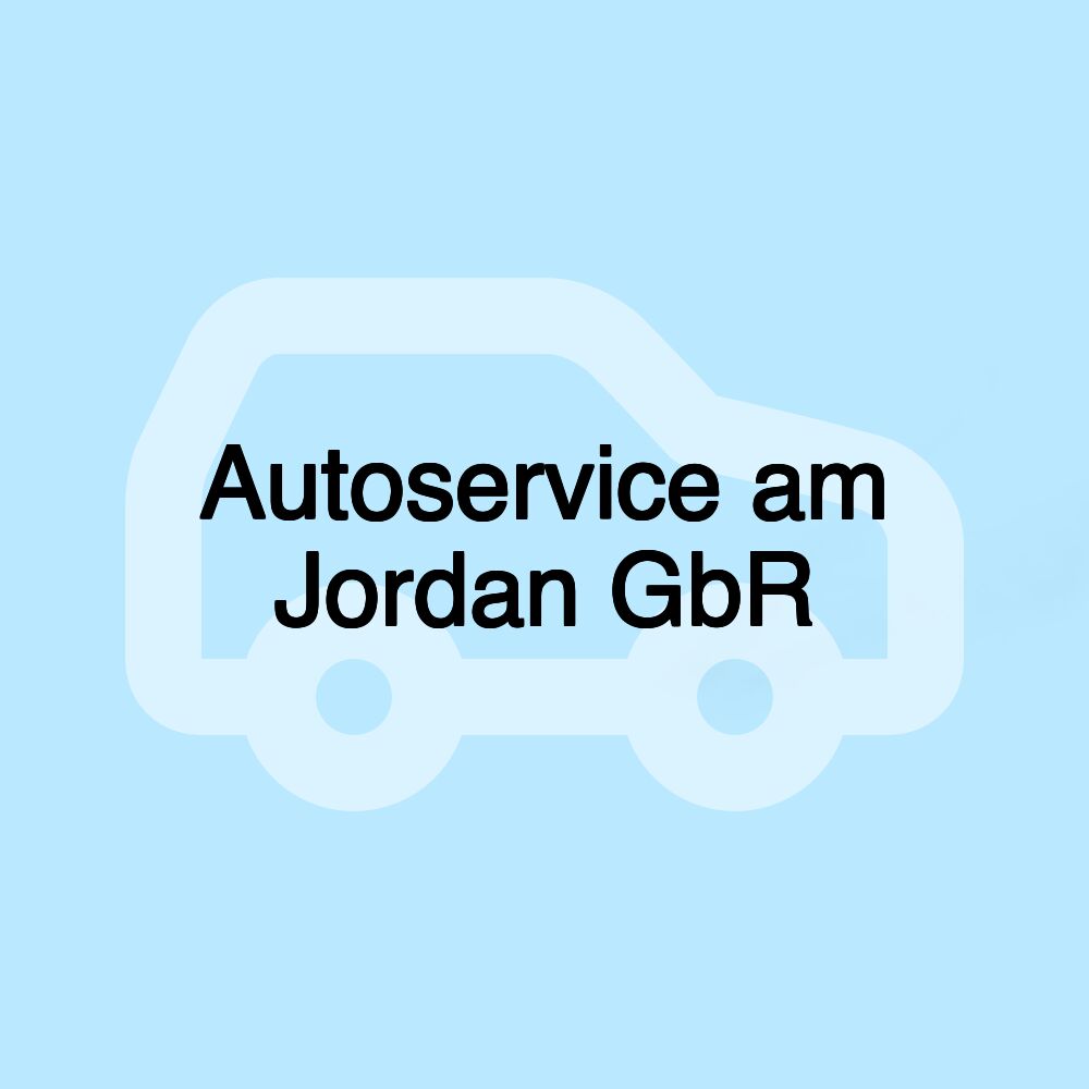 Autoservice am Jordan GbR Autoservice am Jordan GbR