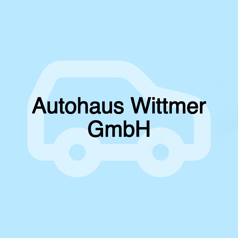 Autohaus Wittmer GmbH