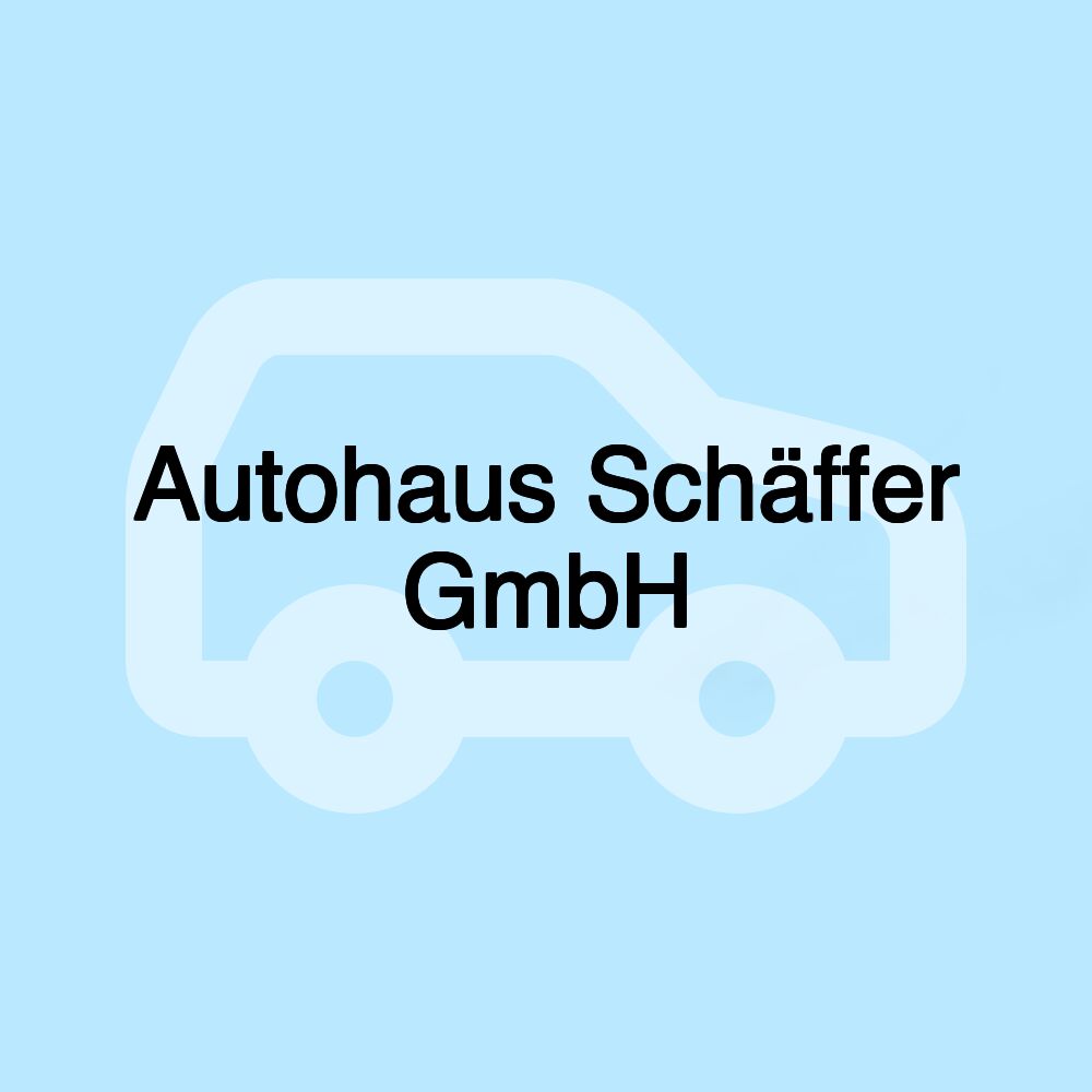Autohaus Schäffer GmbH