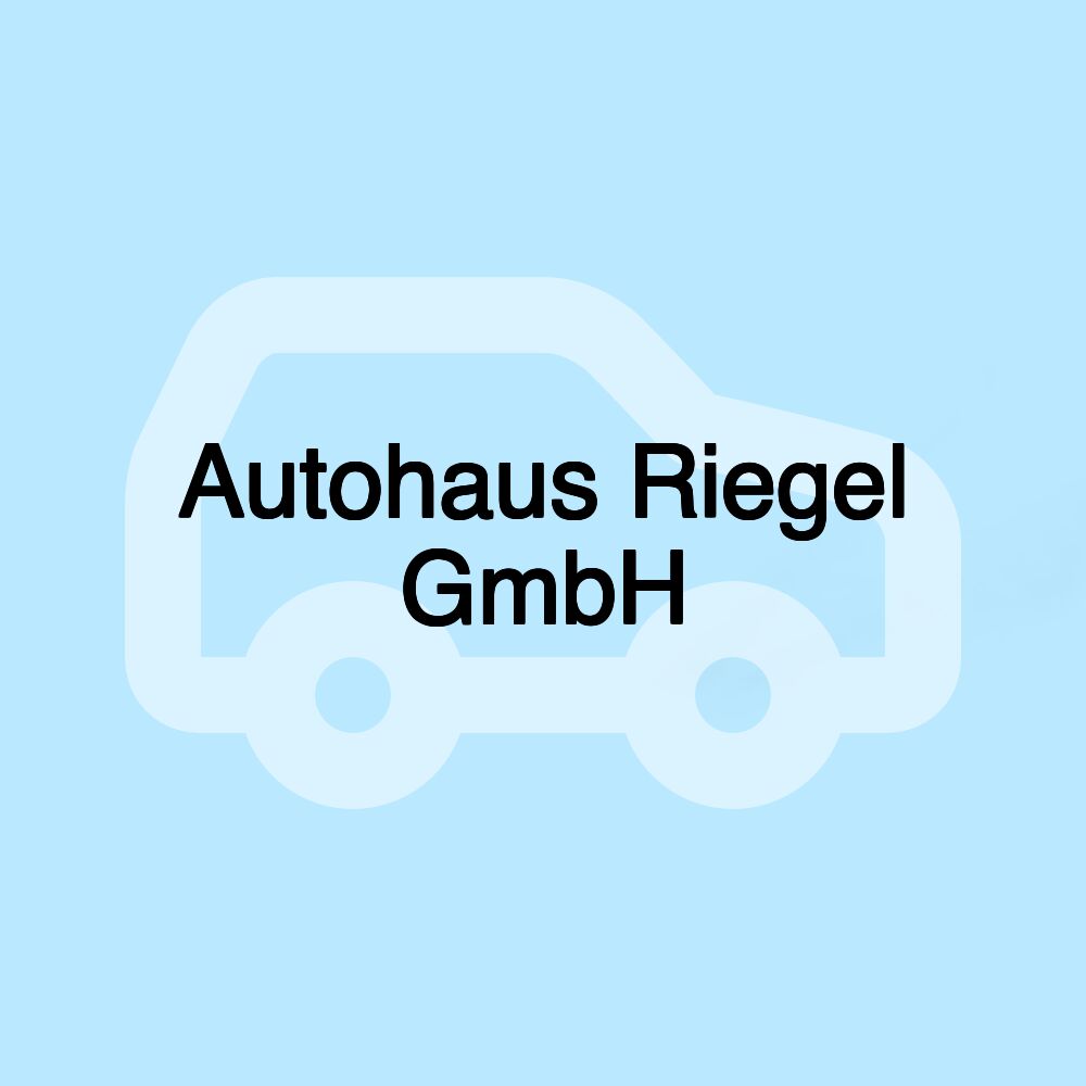 Autohaus Riegel GmbH