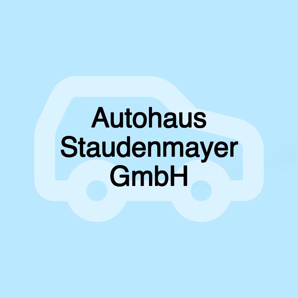 Autohaus Staudenmayer GmbH