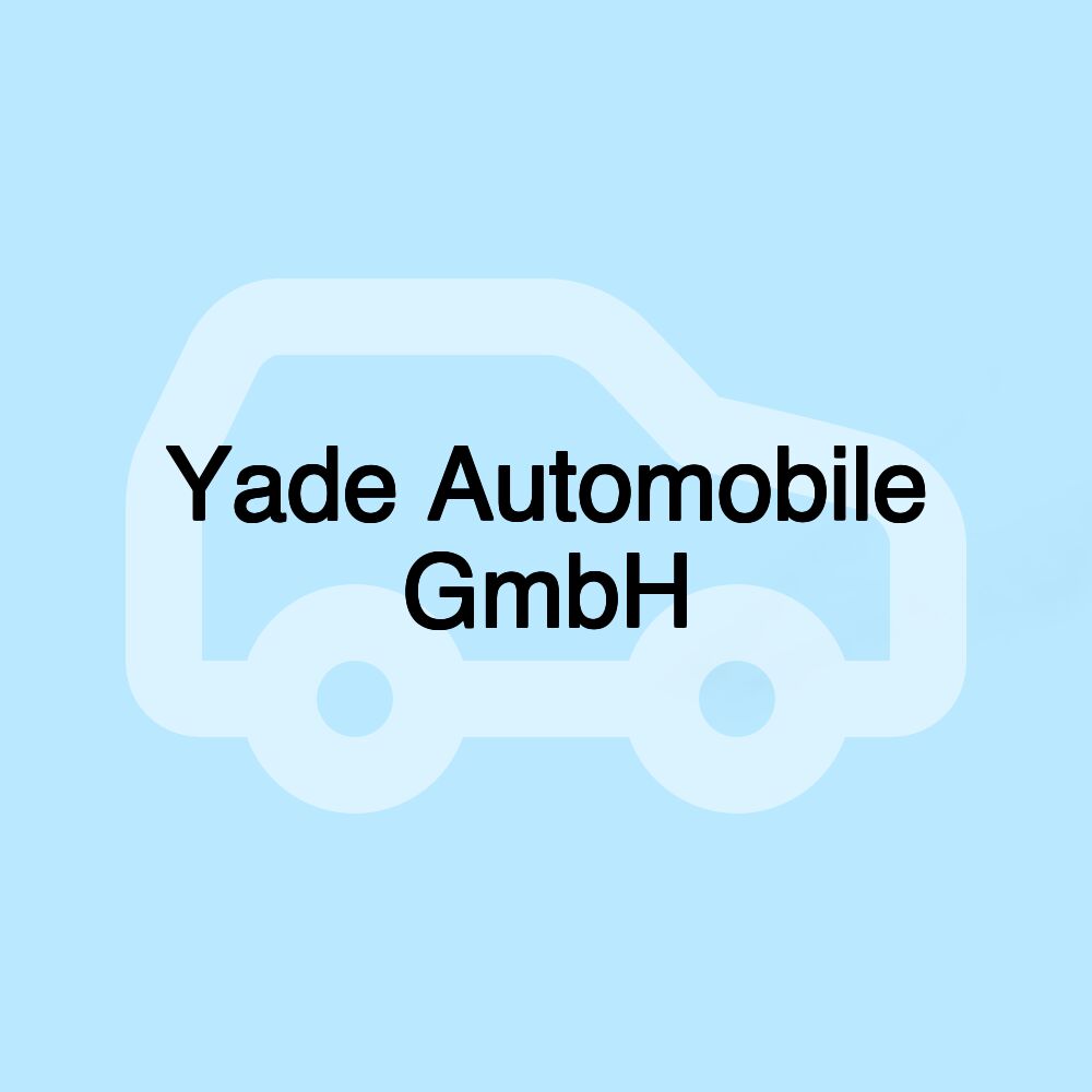 Yade Automobile GmbH Yade Automobile GmbH