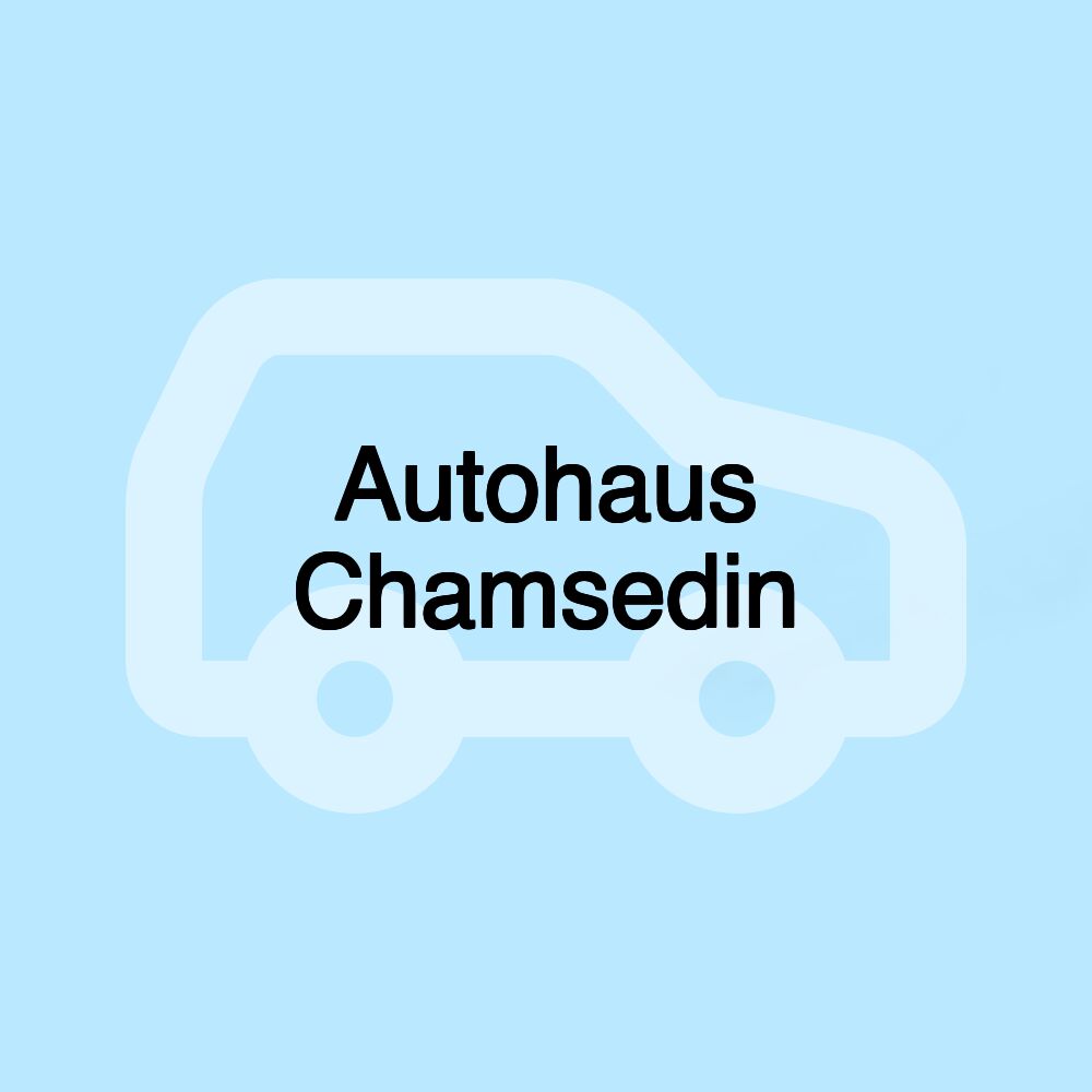 Autohaus Chamsedin