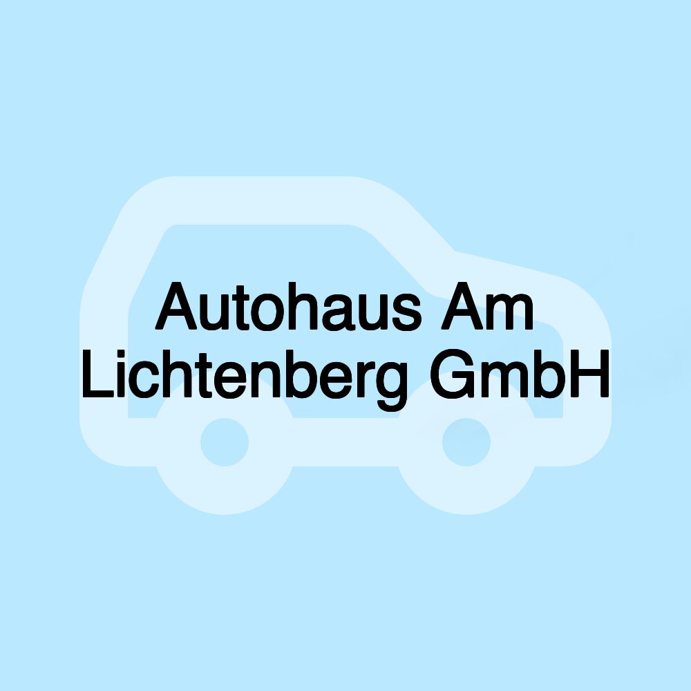 Autohaus Am Lichtenberg GmbH