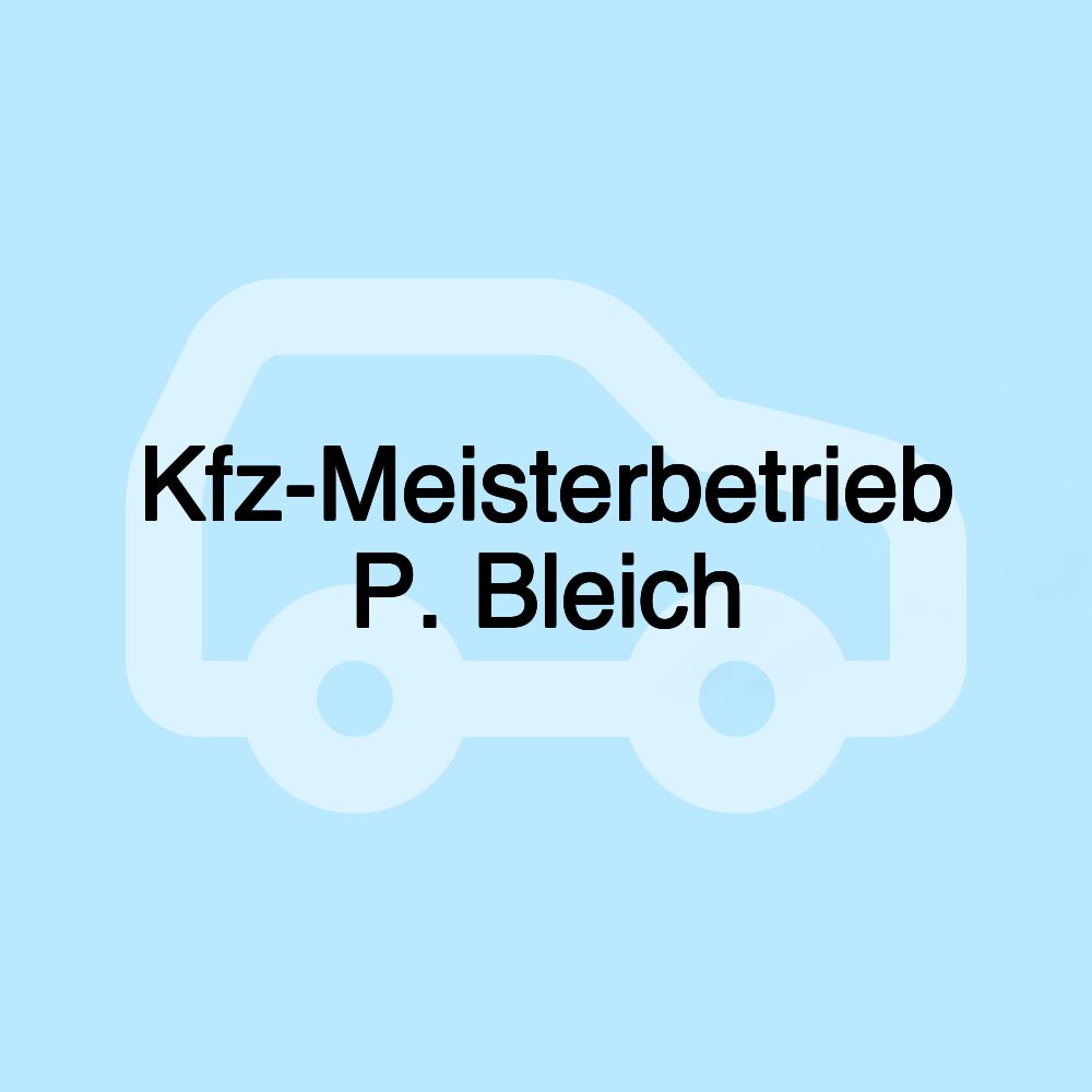 Kfz-Meisterbetrieb P. Bleich