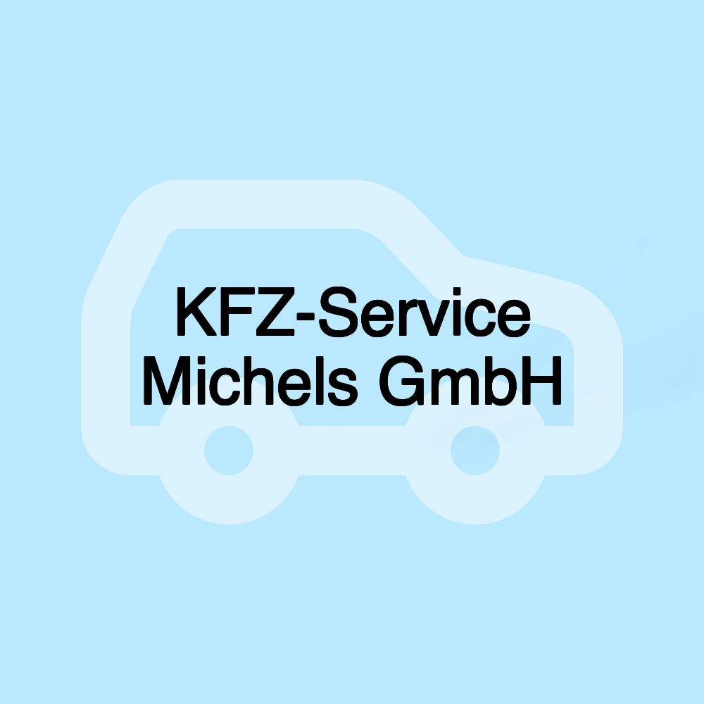 KFZ-Service Michels GmbH